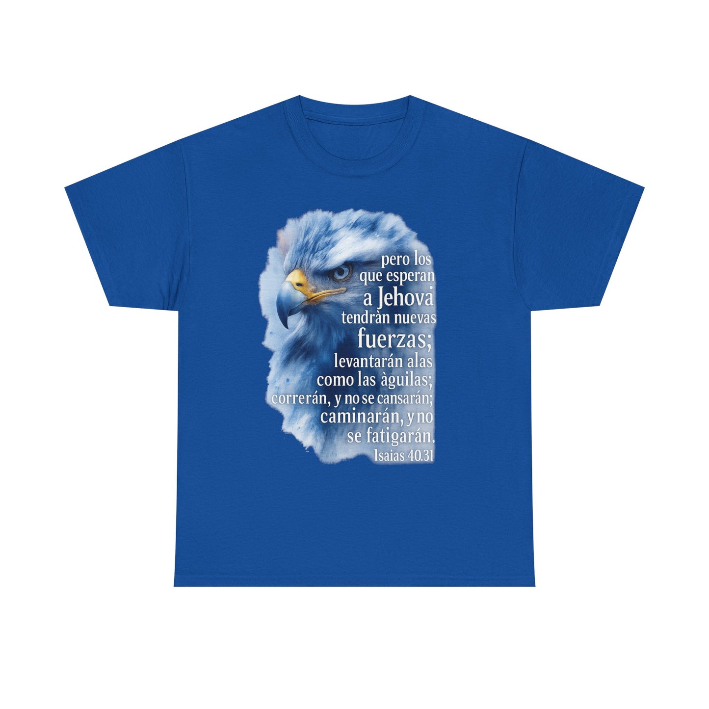 Isaias 40:31 Pero los que esperan a Jehová tendrán nuevas fuerzas T-Shirt
