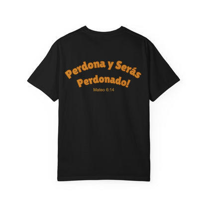 Mateo 6:14 Perdona y Serás Perdonado T-Shirt
