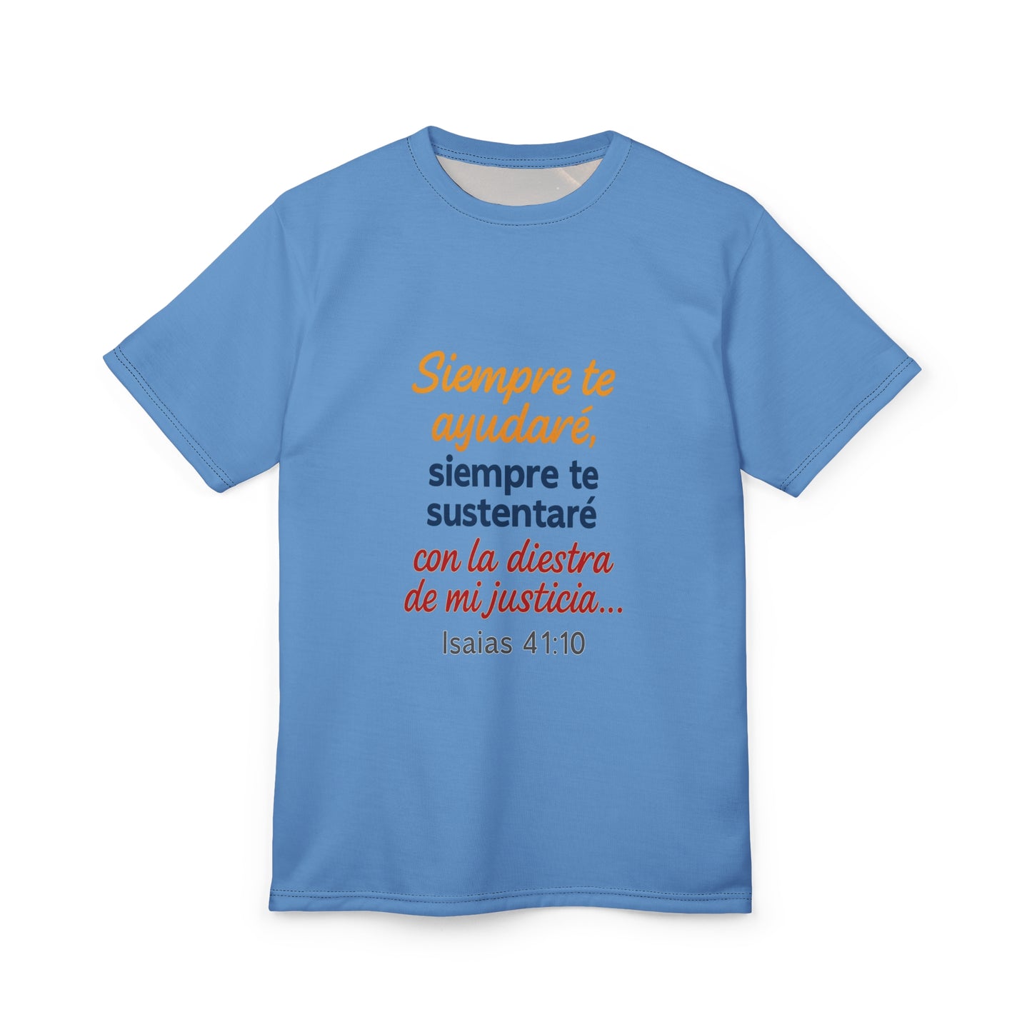 Isaias 41:10 Siempre te Sustentare T-Shirt