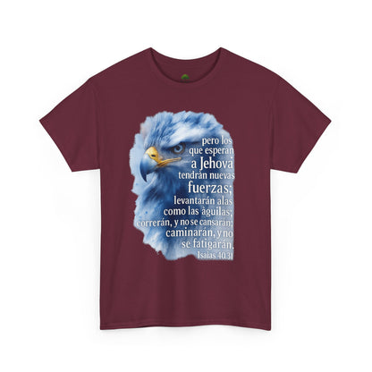 Isaias 40:31 Pero los que esperan a Jehová tendrán nuevas fuerzas T-Shirt