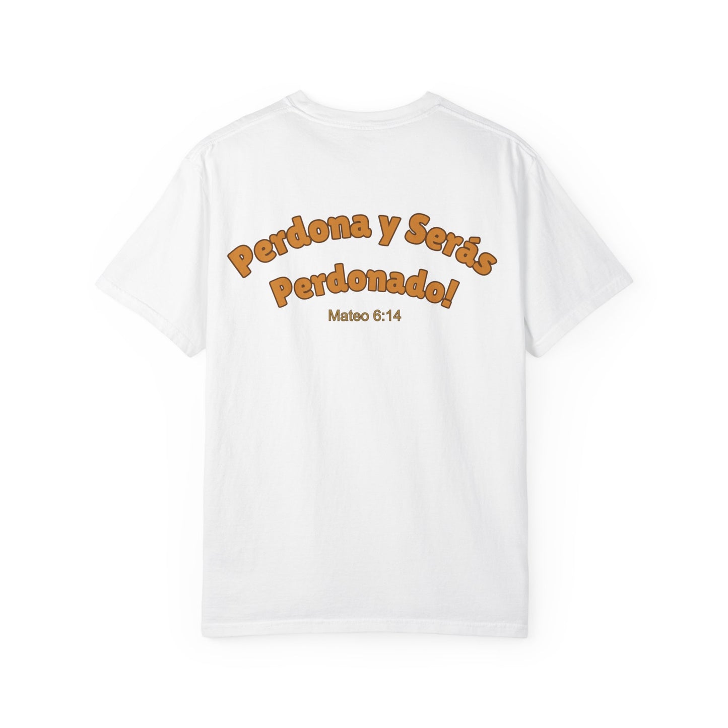 Mateo 6:14 Perdona y Serás Perdonado T-Shirt