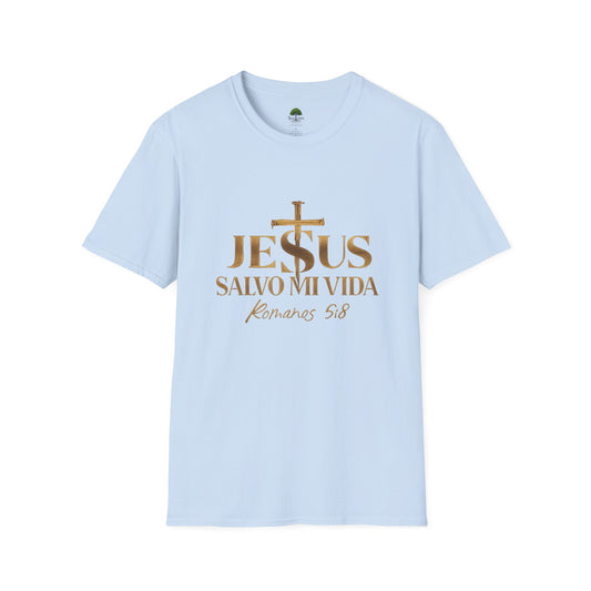 Romanos 5:8 Jesus Salvo Mi Vida T-Shirt