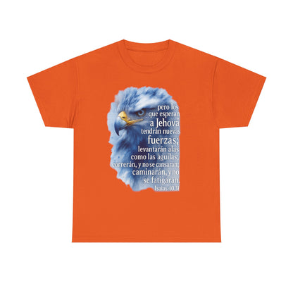 Isaias 40:31 Pero los que esperan a Jehová tendrán nuevas fuerzas T-Shirt