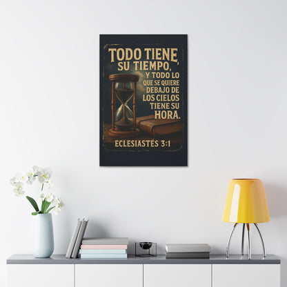 Eclesiastés 3:1 Todo Tiene Su Tiempo, Canvas Wall Art