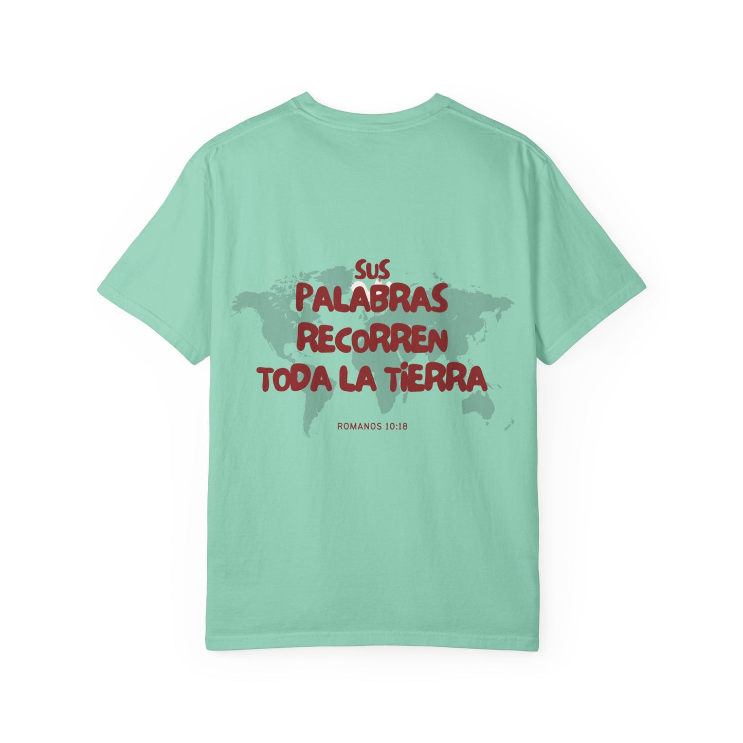 Romanos 10:18 Sus Palabras Recorren Toda La Tierra T-Shirt