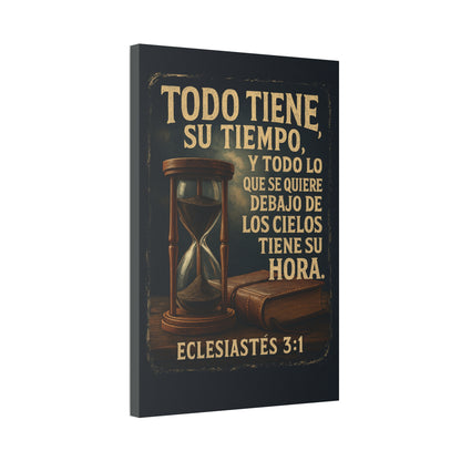 Eclesiastés 3:1 Todo Tiene Su Tiempo, Canvas Wall Art