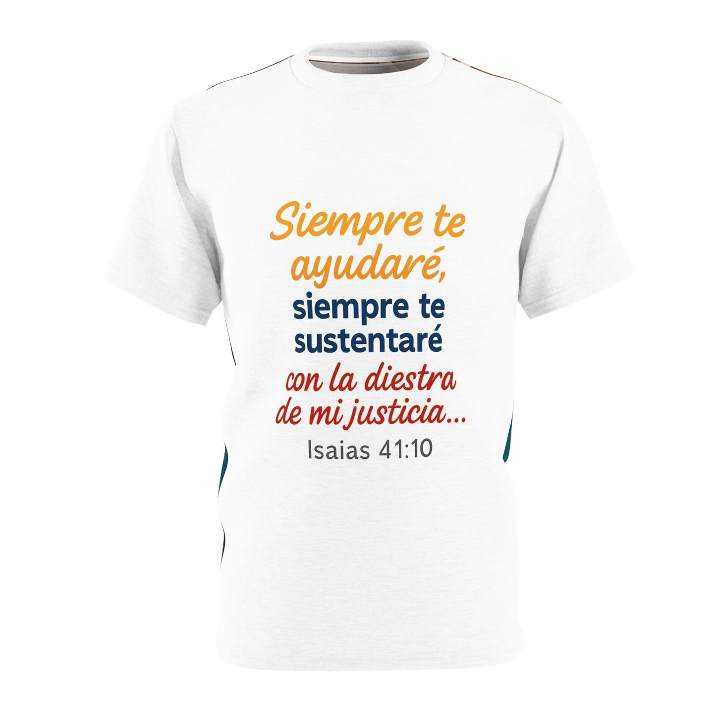 Isaias 41:10 Siempre te Sustentare T-Shirt