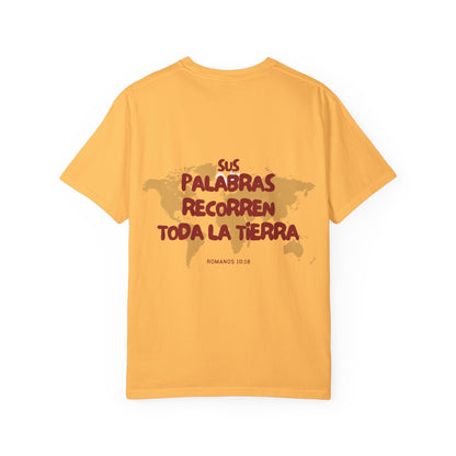 Romanos 10:18 Sus Palabras Recorren Toda La Tierra T-Shirt