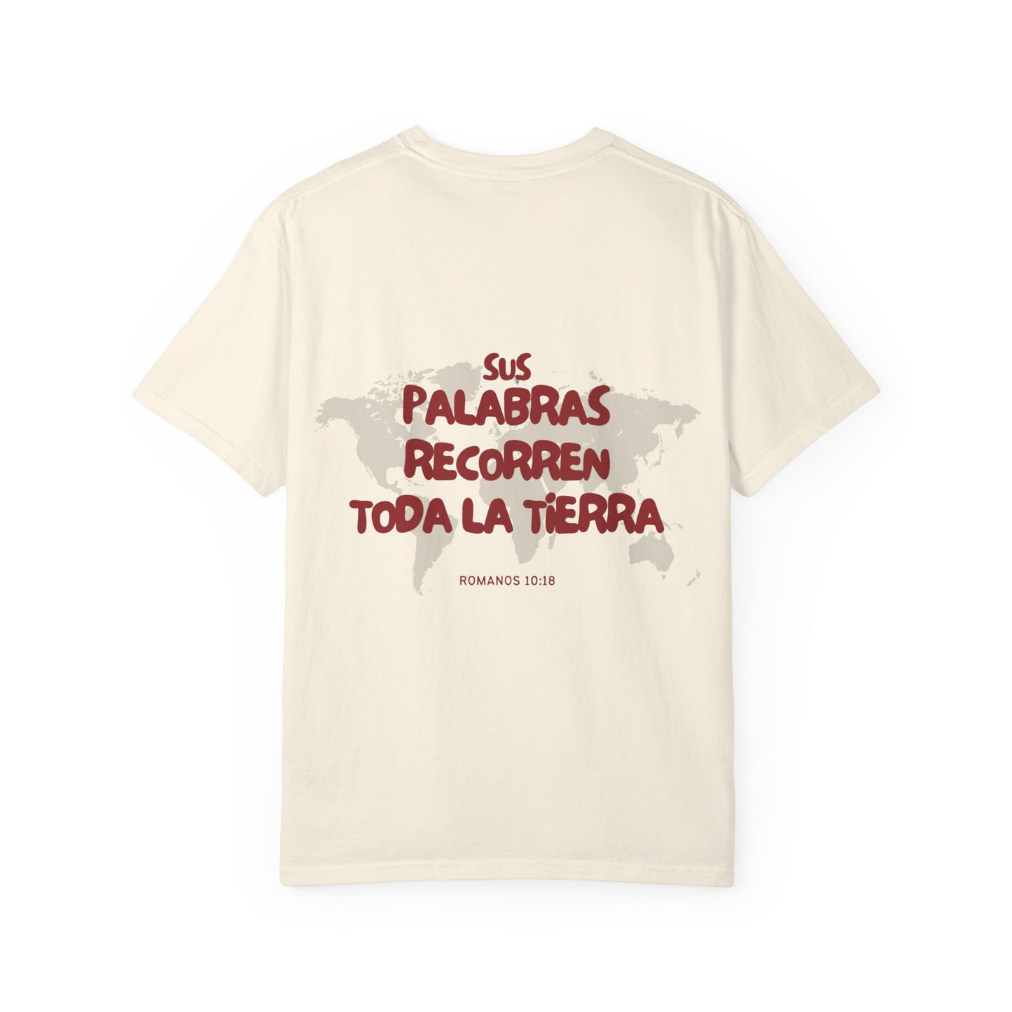 Romanos 10:18 Sus Palabras Recorren Toda La Tierra T-Shirt
