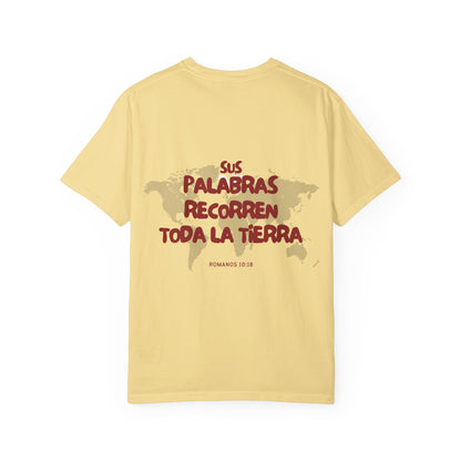 Romanos 10:18 Sus Palabras Recorren Toda La Tierra T-Shirt