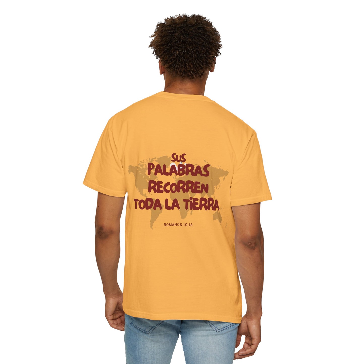 Romanos 10:18 Sus Palabras Recorren Toda La Tierra T-Shirt