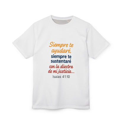 Isaias 41:10 Siempre te Sustentare T-Shirt
