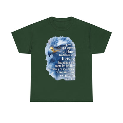 Isaias 40:31 Pero los que esperan a Jehová tendrán nuevas fuerzas T-Shirt