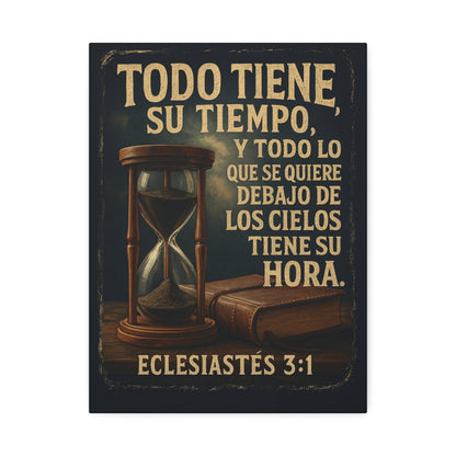 Eclesiastés 3:1 Todo Tiene Su Tiempo, Canvas Wall Art