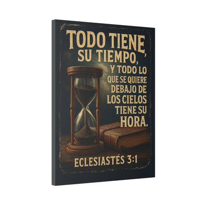 Eclesiastés 3:1 Todo Tiene Su Tiempo, Canvas Wall Art